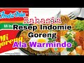 Rahasia Resep Indomie Goreng ala Warmindo. 1 hari habis 2 kardus.