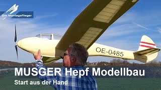 MUSGER Hepf Modellbau Start aus der Hand