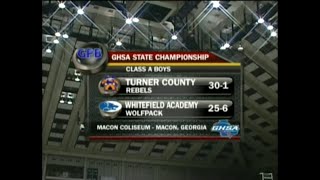 GHSA 1A Boys Final: Whitefield Academy vs. Turner County - March 14, 2009