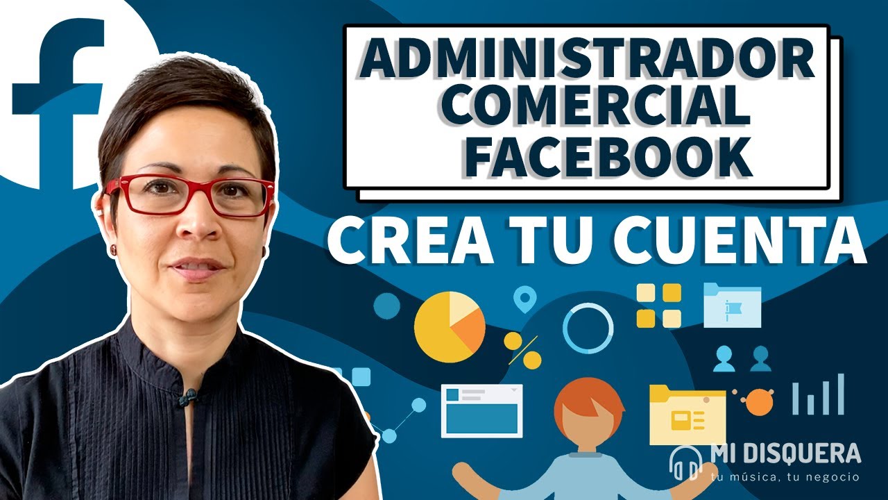 Cómo Crear Tu Facebook Business Manager (Administrador Comercial / Meta ...