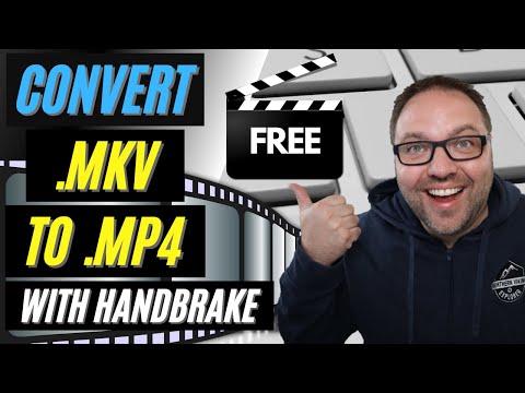 How to Use Handbrake to Convert MKV to MP4