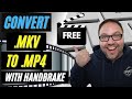 🎥 How to Convert MKV to MP4 | Free with HandBrake | MKV Converter