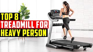 ✅Best Treadmills for a Heavy Person-Top 8 Treadmills Review 2022