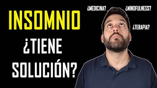 Cómo solucionar el INSOMNIO: Distintos abordajes