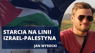 Konflikt izraelsko-palestyński. Spirala przemocy | Jan Wysocki