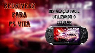 Driver 2 para PS Vita. Passo a Passo como instalar utilizando o celular