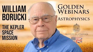 William Borucki: The Kepler Space Mission; A Step to Find Our Place in the Universe