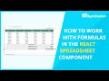 How to Work with Formulas in the React Spreadsheet Component