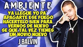 J Balvin - Ambiente (Letra)