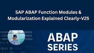 SAP ABAP Function Modules & Modularization Explained Clearly - V25
