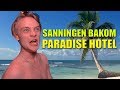 Sanningen bakom PARADISE HOTEL