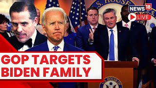 GOPs Launch Probe Into Biden Family's Foreign Dealings | Joe Biden News | Hunter Biden News LIVE