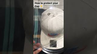 How to protect your Cap