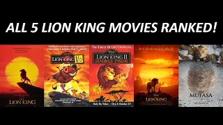 All 5 Lion King Movies Ranked (Worst to Best) (W/ Mufasa: The Lion King 2024)