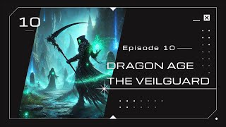 Dragon Age: Veilguard - Épisode 10 : Retour à Treviso et Nouvelle Mission des Corbeaux !