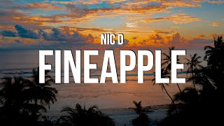 Nic D - Fine Apple (Lyrics)