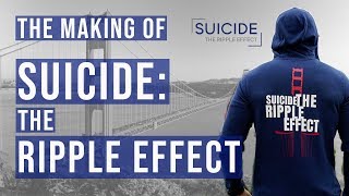 A Documentary About The Documentary Suicide The Ripple Effect