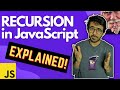 What is Recursion in JavaScript? EXPLAINED!
