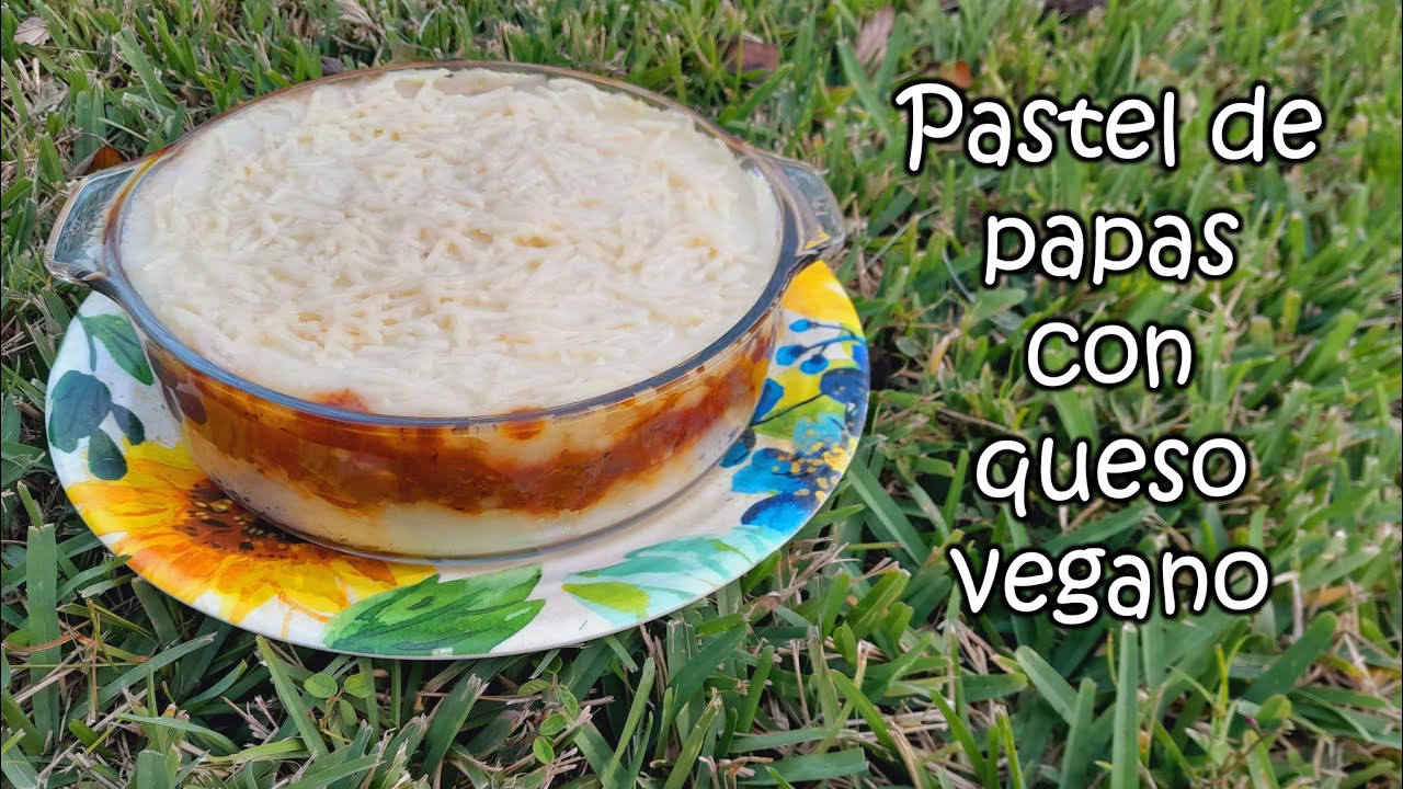 Pastel De Papas Con Queso Vegano Por Nely Helena Acosta Carrillo - YouTube