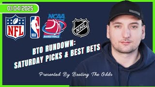 BTO Rundown: Saturday Week 18 NFL, NBA, CBB, \u0026 NHL Picks \u0026 Best Bets!