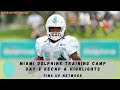 Dolphins News: Miami Dolphins Training Camp Day 2 Recap & Highlights | Waddle Earns Orange Jersey!