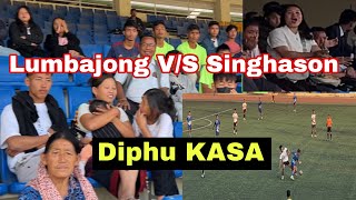 Lumbajong v/s Singhason MAC Football Match at KASA Stadium, Diphu, Karbi Anglong News Today // Diphu