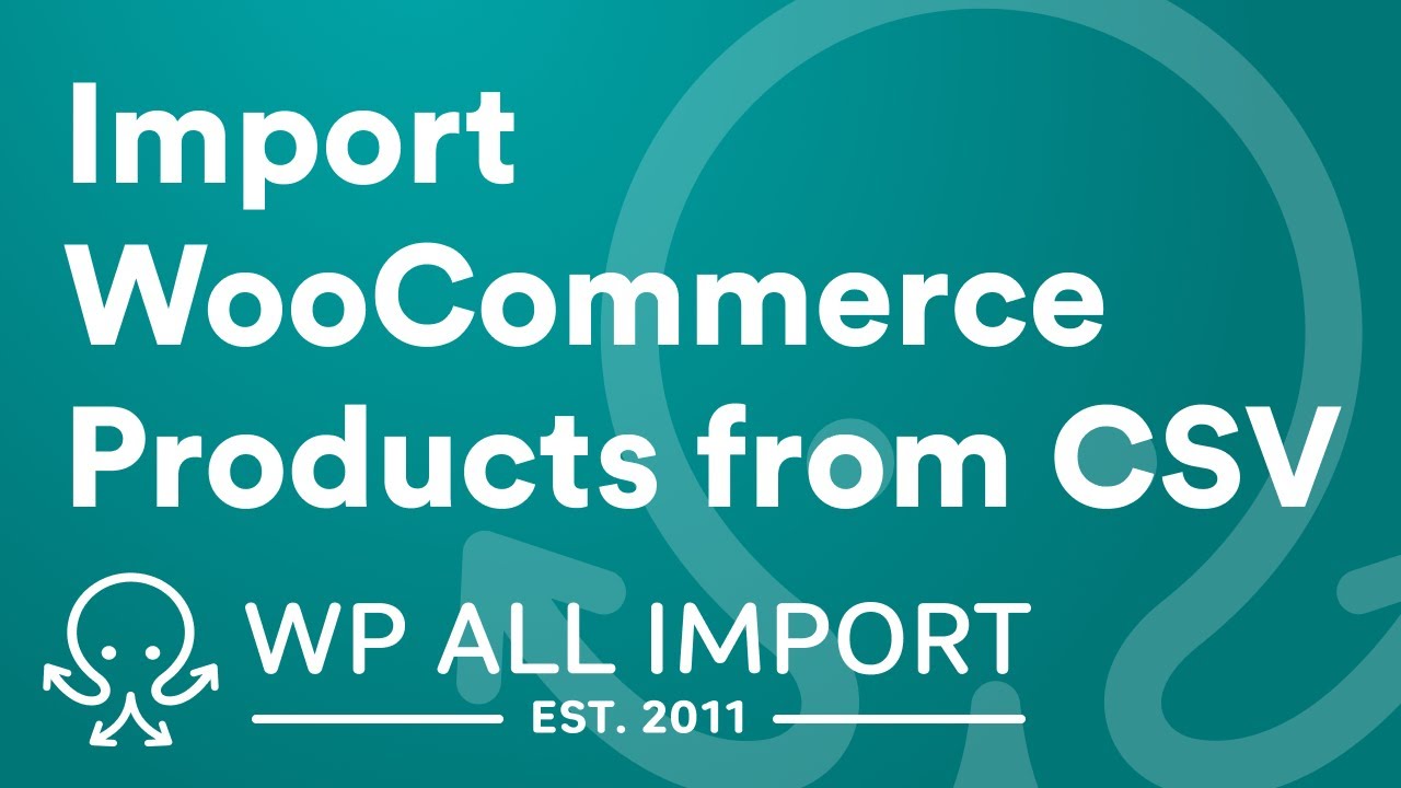 How To Import WooCommerce Products From CSV/Excel - YouTube