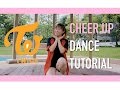 TWICE (트와이스) - Cheer Up Dance Tutorial | FULL Mirrored [Charissahoo]