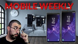 Mobile Weekly Live Ep 187 - Samsung Galaxy S9 Will Be Released on March 16th, ZTE Axon 9 Coming