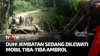 Jembatan di Malang Ambrol saat Dilewati Mobil Pickup, Sopir Alami Patah Tulang | AKIM tvOne