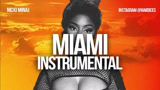 Nicki Minaj "Miami" Instrumental Prod. by Dices *FREE DL*
