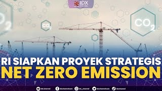 RI Siapkan Proyek Strategis Net Zero Emission | NEWS SCREEN 15/12/2022