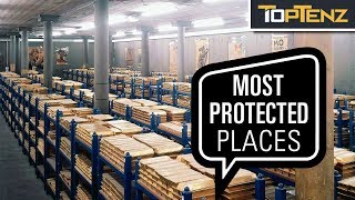 10 of the Most Heavily Guarded Places on Earth