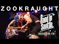 Zookraught - Full Episode - Band in Seattle