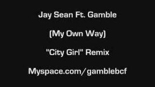 Jay Sean Ft. Gamble -"City Girl" Remix
