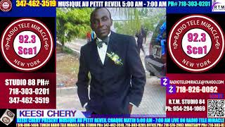 KEESI CHERY MUSIQUE AU PETIT REVEIL LIVE ON RADIO TELE MIRACLE 92.3 SCA1 NY, NJ, CT.