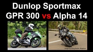 Beginner Tyres: Dunlop Sportmax Alpha 14 vs GPR-300 Review