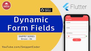 Dynamic Form Fields - Flutter Snippet Series - EP 04