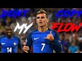 Don't Copy My Flow 😈🔥 [4K Prime Antoine Griezmann Edit : Euros 2016]