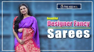 Designer Fancy Sarees | She Needs Saree World