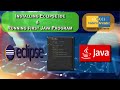 Installing Eclipse IDE and Running Your First Java Program.