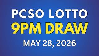 [LIVE] PCSO 9PM Lotto Result Today May 28, 2026 | Hot Numbers