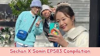 EP583 | Yang Sechan x Jeon Somin (Chanmin) Compilation