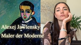 Alexej Jawlensky  || Moderne || Leben || Werdegang || Blauer Reiter