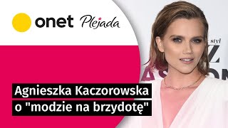 Agnieszka Kaczorowska podsumowuje aferę z "modą na brzydotę". Zawiodła się na kilku osobach |Plejada