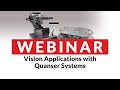 Quanser Webinar | Vision Applications with Quanser Systems