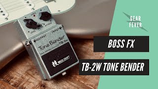 Boss Waza Craft TB-2w Tone Bender // Full Course Meal