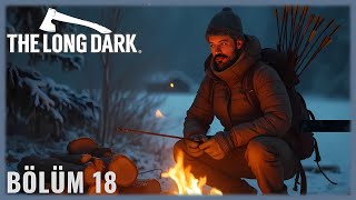 ❄️ ÇABUK, TÜCCAR BİZİ BEKLER !! | The Long Dark (2025)