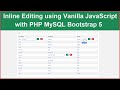 Inline Editing using Vanilla JavaScript with PHP MySQL Bootstrap 5
