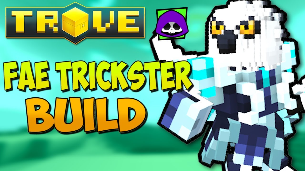 How To Build Fae Trickster For Trove Endgame - Trove Fae Trickster ...